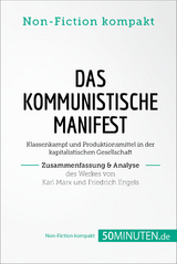 Das Kommunistische Manifest. Zusammenfassung & Analyse des Werkes von Karl Marx und Friedrich Engels -  50Minuten.de