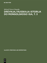 Drevnjaj russkaja istorija do mongolskogo iga, T. 3 - Michail Petrovi Pogodin
