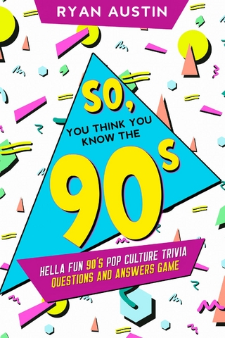 So, you think you know the  90's?