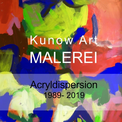 Kunow Art Malerei - Annette Kunow