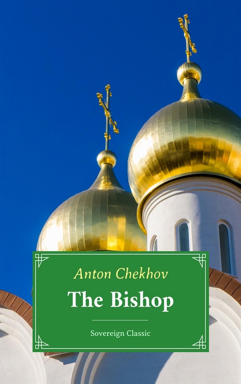 Bishop -  ANTON CHEKHOV