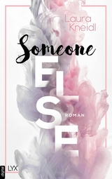 Someone Else -  Laura Kneidl