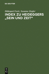 Index zu Heideggers "Sein und Zeit" - Hildegard Feick, Susanne Ziegler