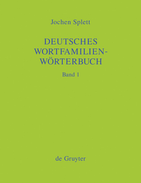 Deutsches Wortfamilienw&ouml;rterbuch - Jochen Splett