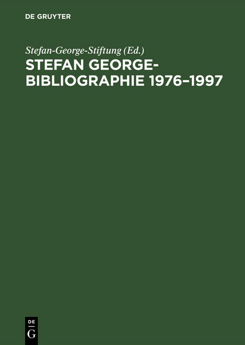 Stefan George-Bibliographie 1976&ndash;1997 - 