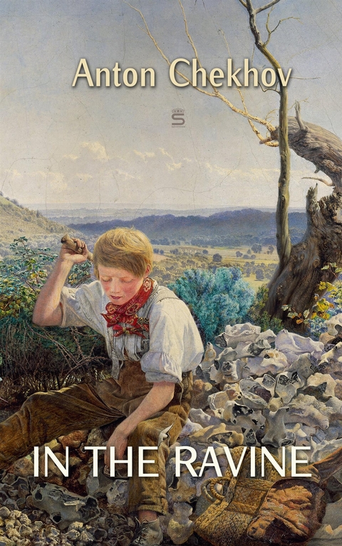 In the Ravine -  ANTON CHEKHOV