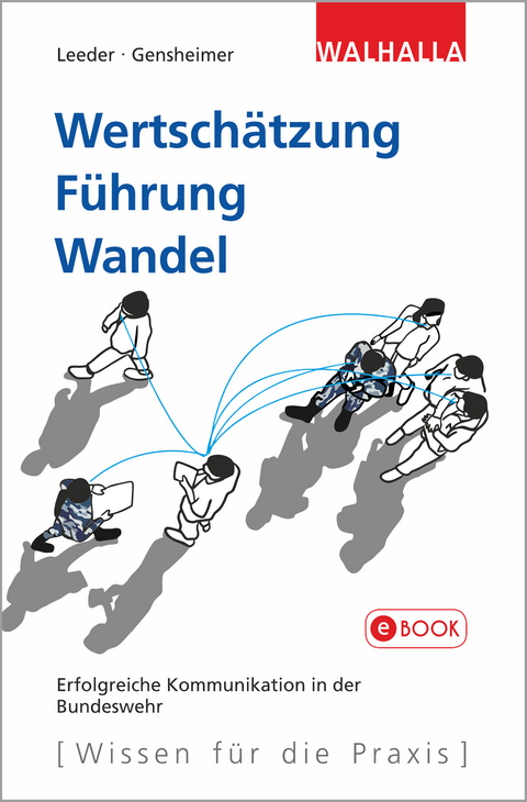 Wertsch&auml;tzung. F&uuml;hrung. Wandel - Cordelia Leeder, Janine Gensheimer