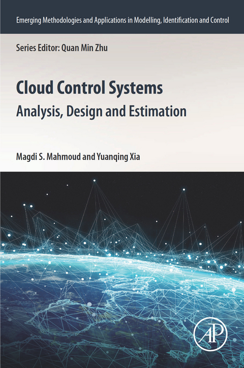 Cloud Control Systems -  Magdi S. Mahmoud,  Yuanqing Xia