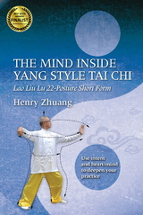 Mind Inside Yang Style Tai Chi -  Henry Zhuang