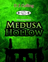 Adventure of Medusa Hollow -  D. J. Culling
