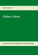 Sieben Leben - Gernot Urschler