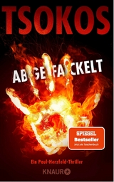 Abgefackelt - Prof. Dr. Michael Tsokos