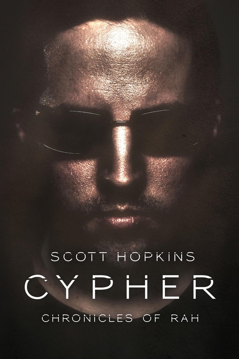 Cypher: Chronicles of Rah - Jayme Scott
