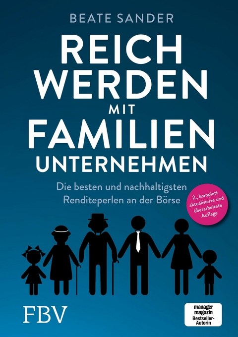 Reich werden mit Familienunternehmen -  Beate Sander