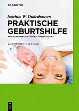 Praktische Geburtshilfe -  Joachim W. Dudenhausen