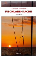 Fischland-Rache - Corinna Kastner