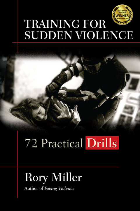 Training for Sudden Violence -  Rory Miller