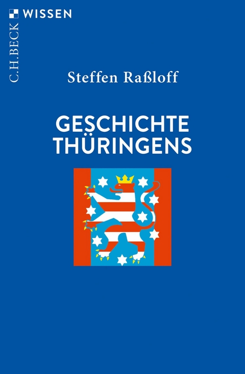 Geschichte Th&uuml;ringens - Steffen Ra&szlig;loff
