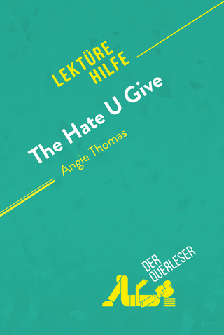 The Hate U Give von Angie Thomas (Lektürehilfe)