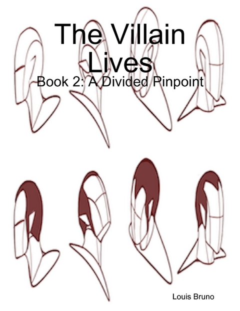 Villain Lives: Book 2: A Divided Pinpoint -  Louis Bruno