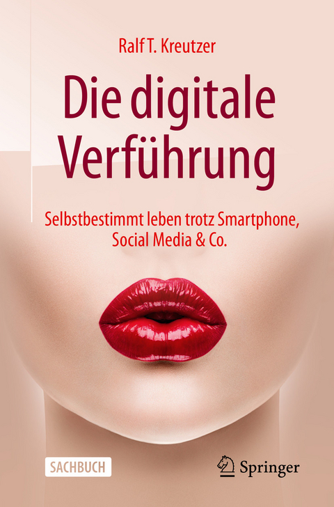 Die digitale Verf&uuml;hrung - Ralf T. Kreutzer