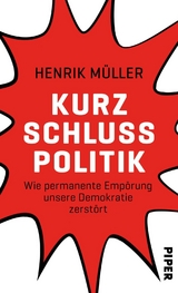 Kurzschlusspolitik -  Henrik M&uuml;ller