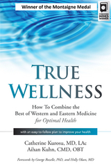 True Wellness - LAc Catherine Kurosu MD, OBT Dr. Aihan Kuhn CMD
