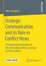 Strategic Communication and its Role in Conflict News - Marc Jungblut