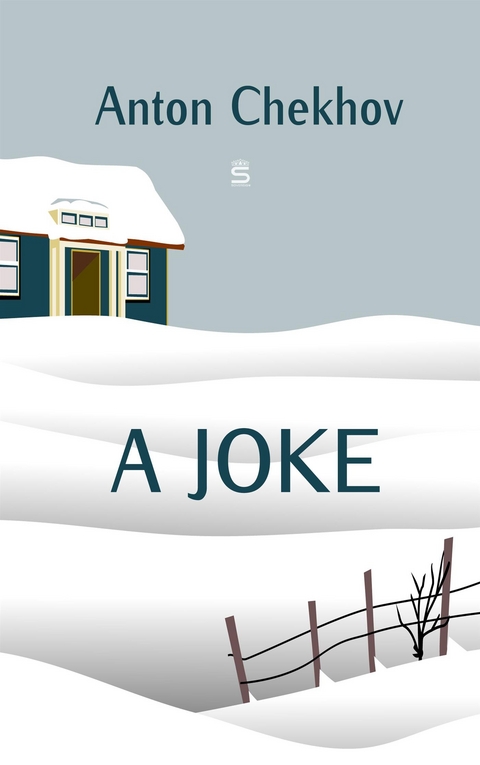 Joke -  ANTON CHEKHOV