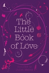 The Little Book of Love - Gibran, Kahlil; Bushrui, Suheil