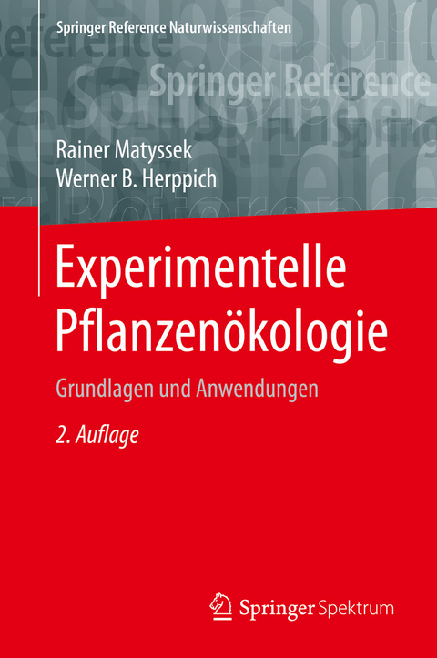 Experimentelle Pflanzen&ouml;kologie - Rainer Matyssek, Werner B. Herppich
