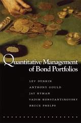 Quantitative Management of Bond Portfolios - Lev Dynkin, Anthony Gould, Jay Hyman, Vadim Konstantinovsky, Bruce Phelps