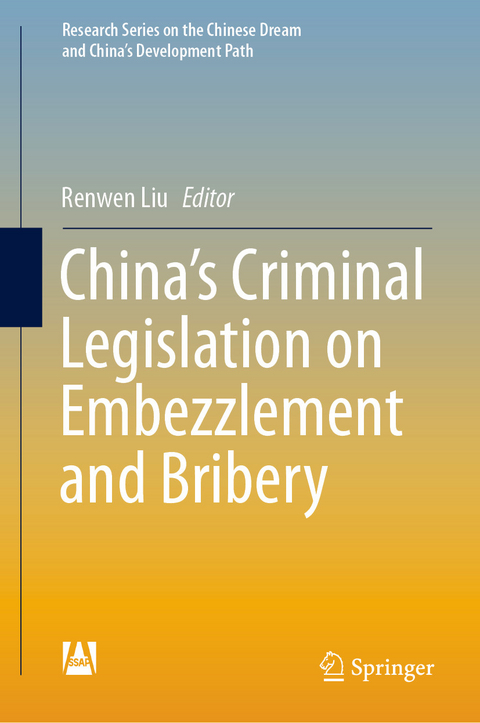 China&rsquo;s Criminal Legislation on Embezzlement and Bribery - 