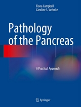 Pathology of the Pancreas - Fiona Campbell, Caroline S. Verbeke