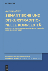 Semantische und diskurstraditionelle Komplexit&auml;t - Kerstin Meier