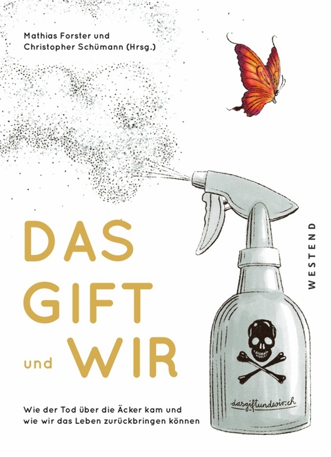 Das Gift und wir - 
