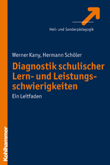 Diagnostik schulischer Lern- und Leistungsschwierigkeiten - Werner Kany, Hermann Sch&ouml;ler