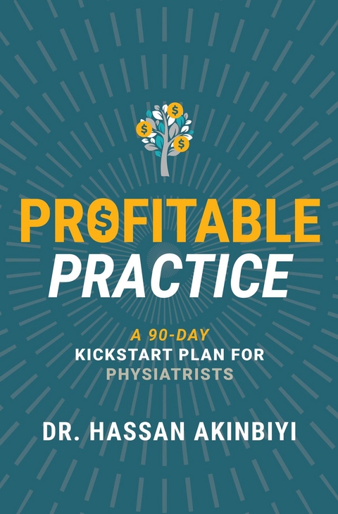 Profitable Practice - Dr. Hassan Akinbiyi