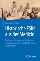 Historische F&auml;lle aus der Medizin - Hansjosef B&ouml;hles