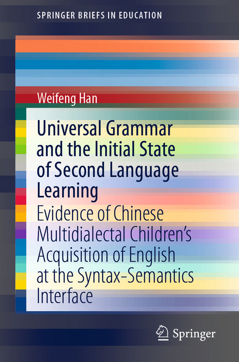 Universal Grammar and the Initial State of Second Language Learning -  Weifeng Han