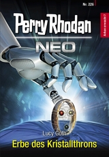 Perry Rhodan Neo 226: Erbe des Kristallthrons -  Lucy Guth