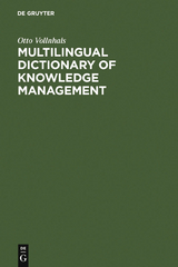 Multilingual Dictionary of Knowledge Management - Otto Vollnhals