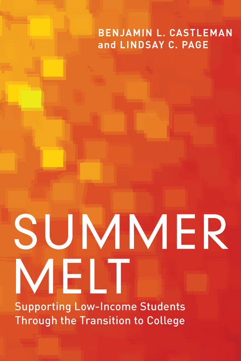 Summer Melt - Benjamin L. Castleman, Lindsay  C. Page