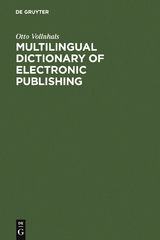 Multilingual Dictionary of Electronic Publishing - Otto Vollnhals