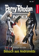 Perry Rhodan Neo 224: Besuch aus Andromeda -  R&uuml;diger Sch&auml;fer