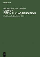 Dewey Dezimalklassifikation - Lois Mai Chan, Joan S. Mitchell