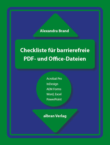 Checkliste f&uuml;r barrierefreie PDF- und Office-Dateien -  Alexandra Brand