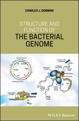 Structure and Function of the Bacterial Genome - Charles J. Dorman