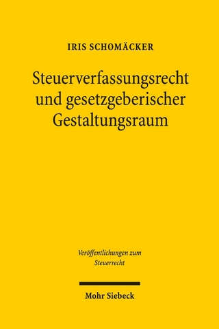 Steuerverfassungsrecht und gesetzgeberischer Gestaltungsraum