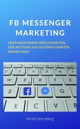 FB MESSENGER MARKETING - Andre Sternberg